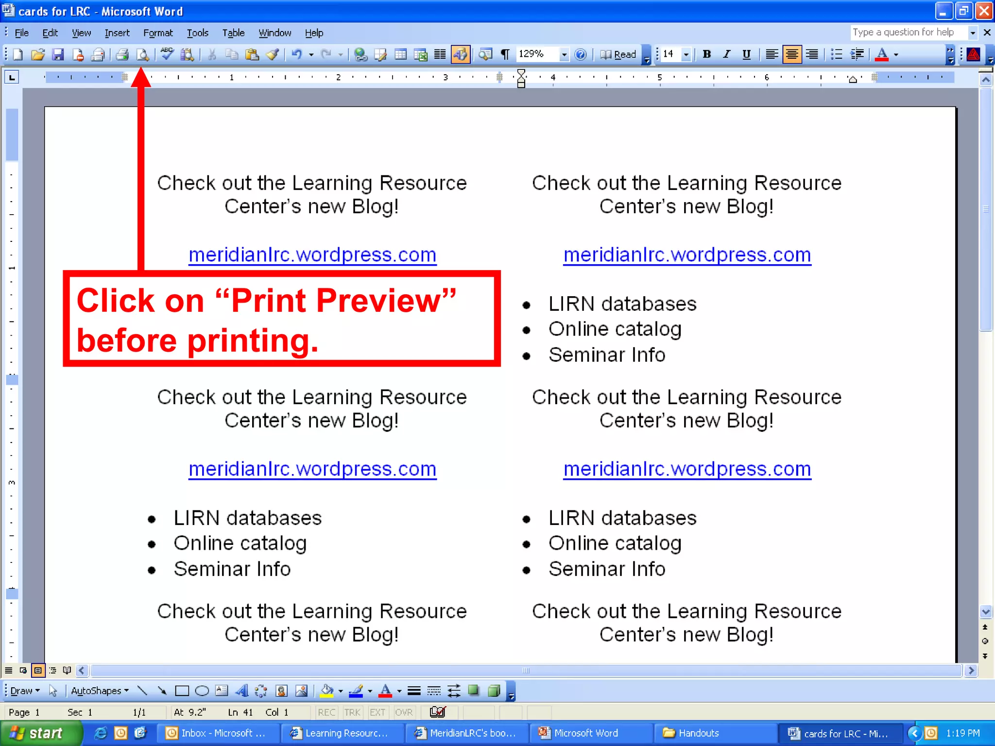 Click on “Print Preview”
before printing.
 