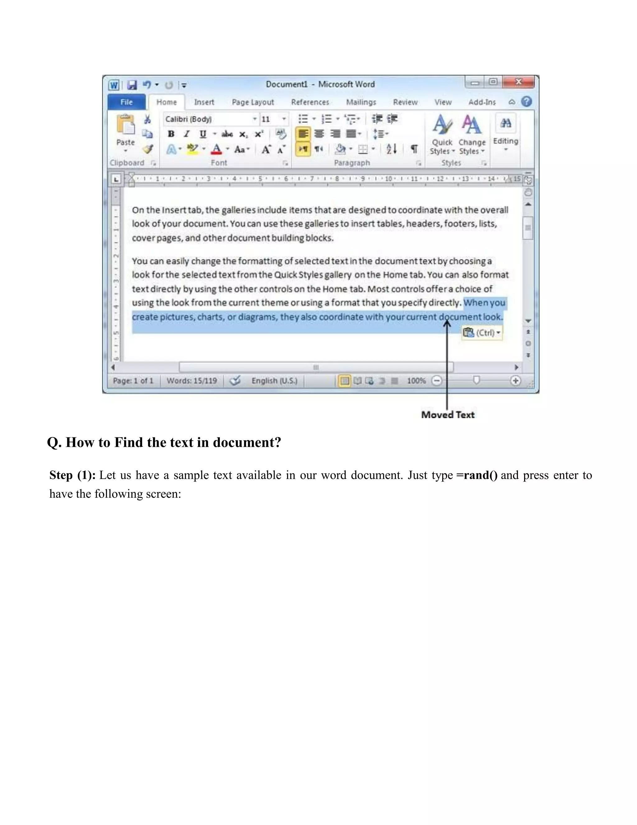 Q. How to Find the text in document?
Step (1): Let us have a sample text available in our word document. Just type =rand() and press enter to
have the following screen:
 
