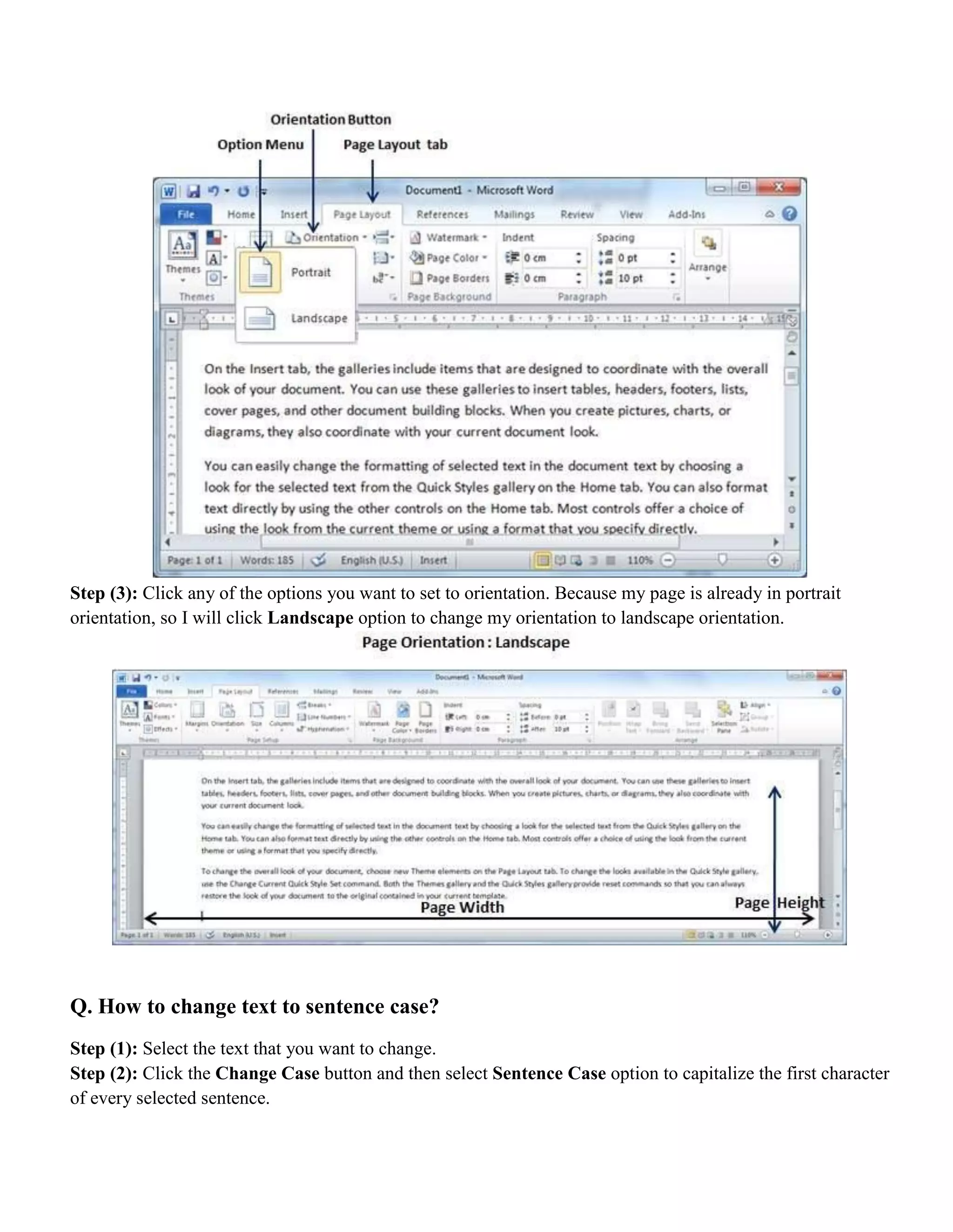 Step (3): Click any of the options you want to set to orientation. Because my page is already in portrait
orientation, so I will click Landscape option to change my orientation to landscape orientation.
Q. How to change text to sentence case?
Step (1): Select the text that you want to change.
Step (2): Click the Change Case button and then select Sentence Case option to capitalize the first character
of every selected sentence.
 