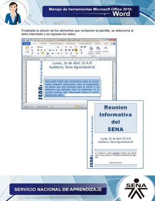 Finalizada la edición de los elementos que componen la plantilla, se selecciona el texto intermedio y se ingresan los datos: 
 