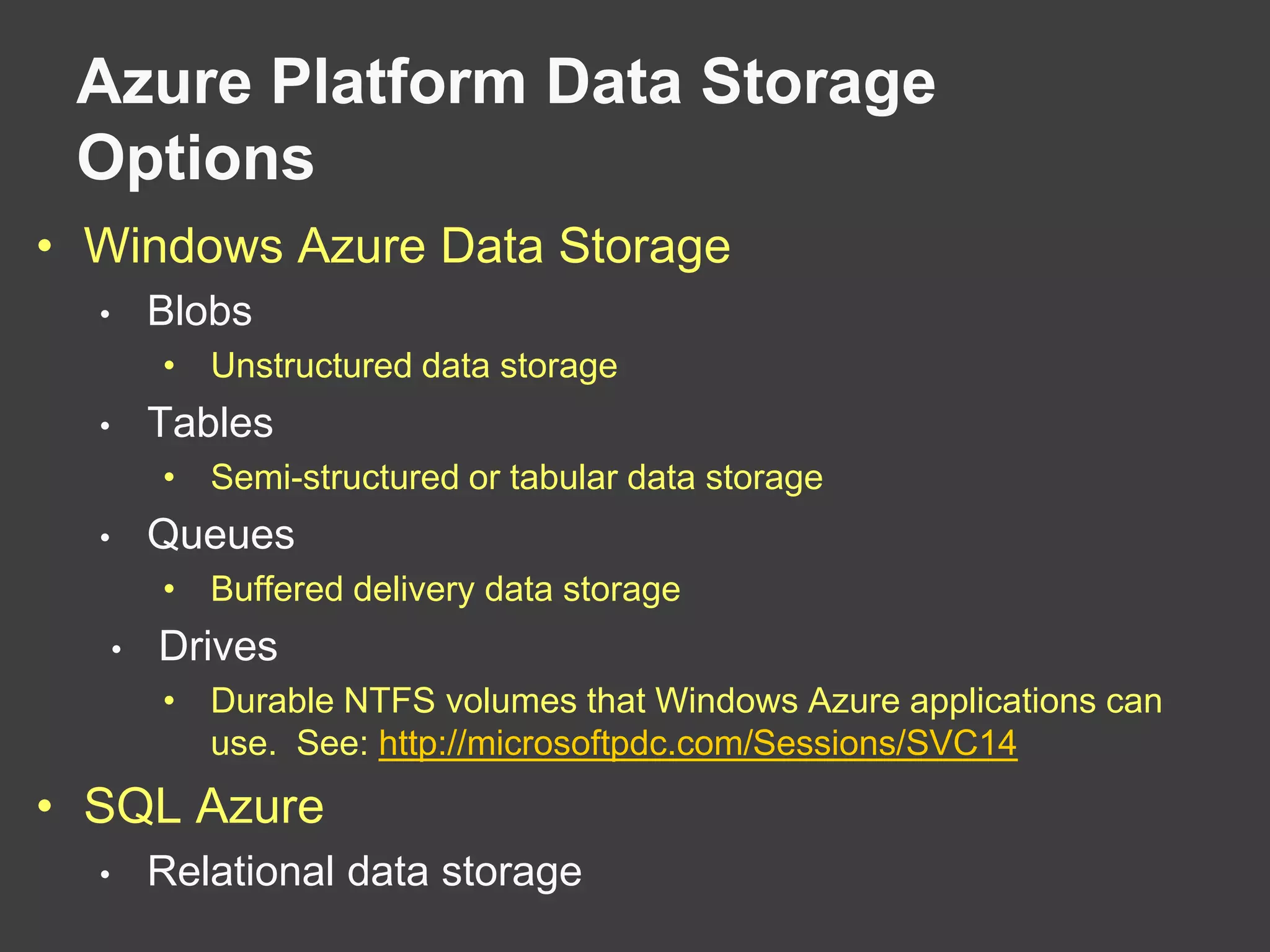 Azure Platform Data Storage OptionsWindows Azure Data Storage