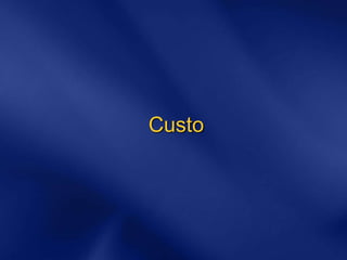 Custo
 