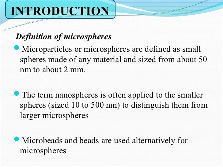 Microspheres
