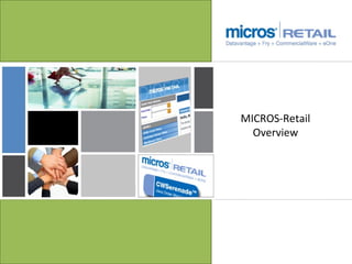 MICROS-Retail Overview 