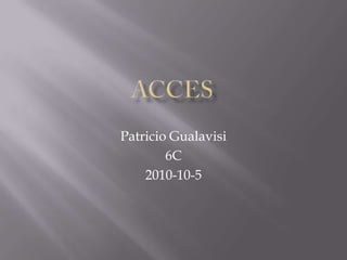 Acces Patricio Gualavisi 6C 2010-10-5 