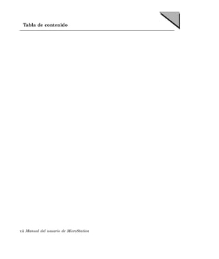 Tabla de contenido




xii Manual del usuario de MicroStation
 