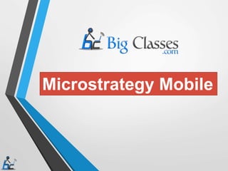 Microstrategy Mobile
 