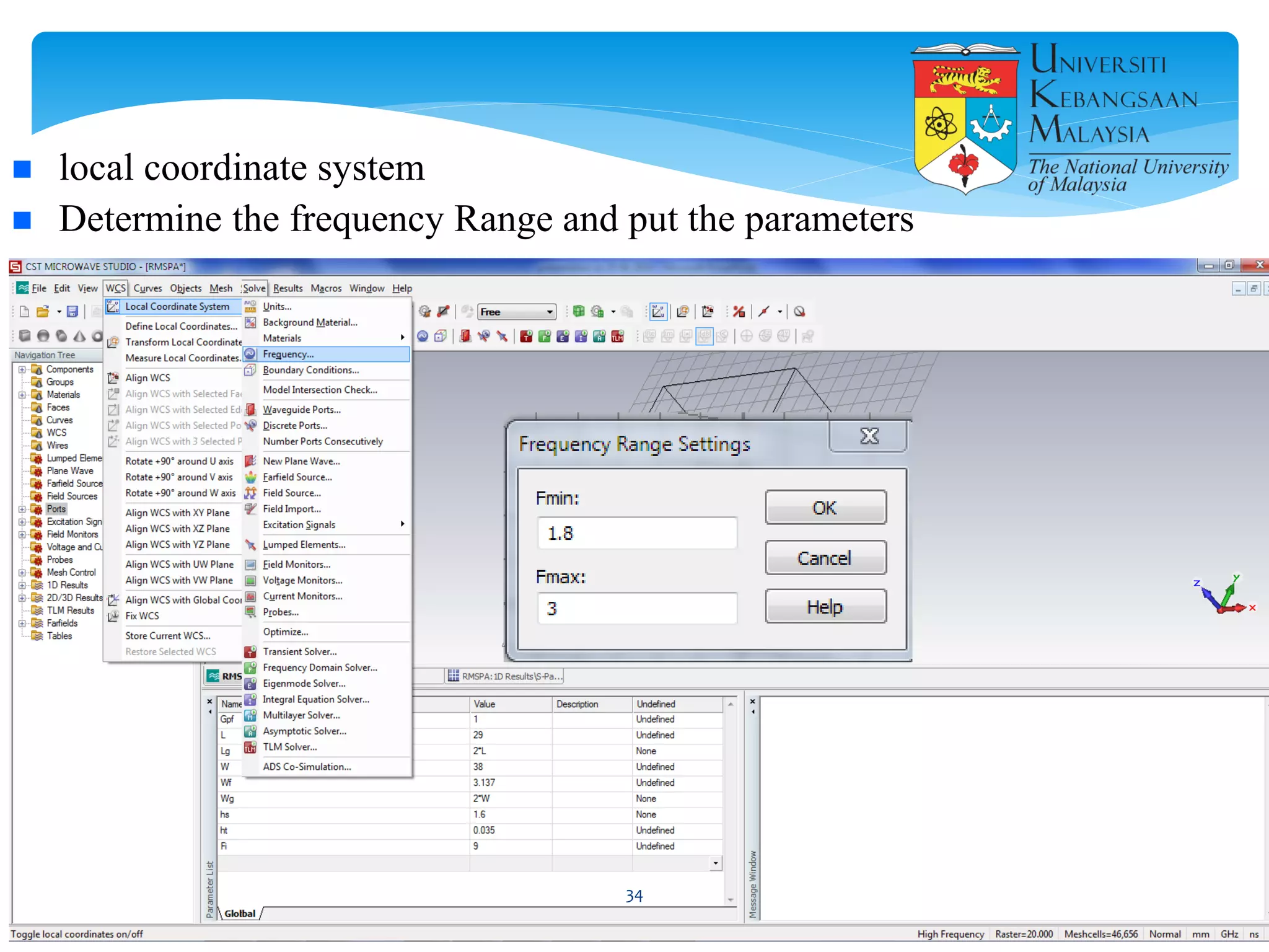  local coordinate system
 Determine the frequency Range and put the parameters
34
 