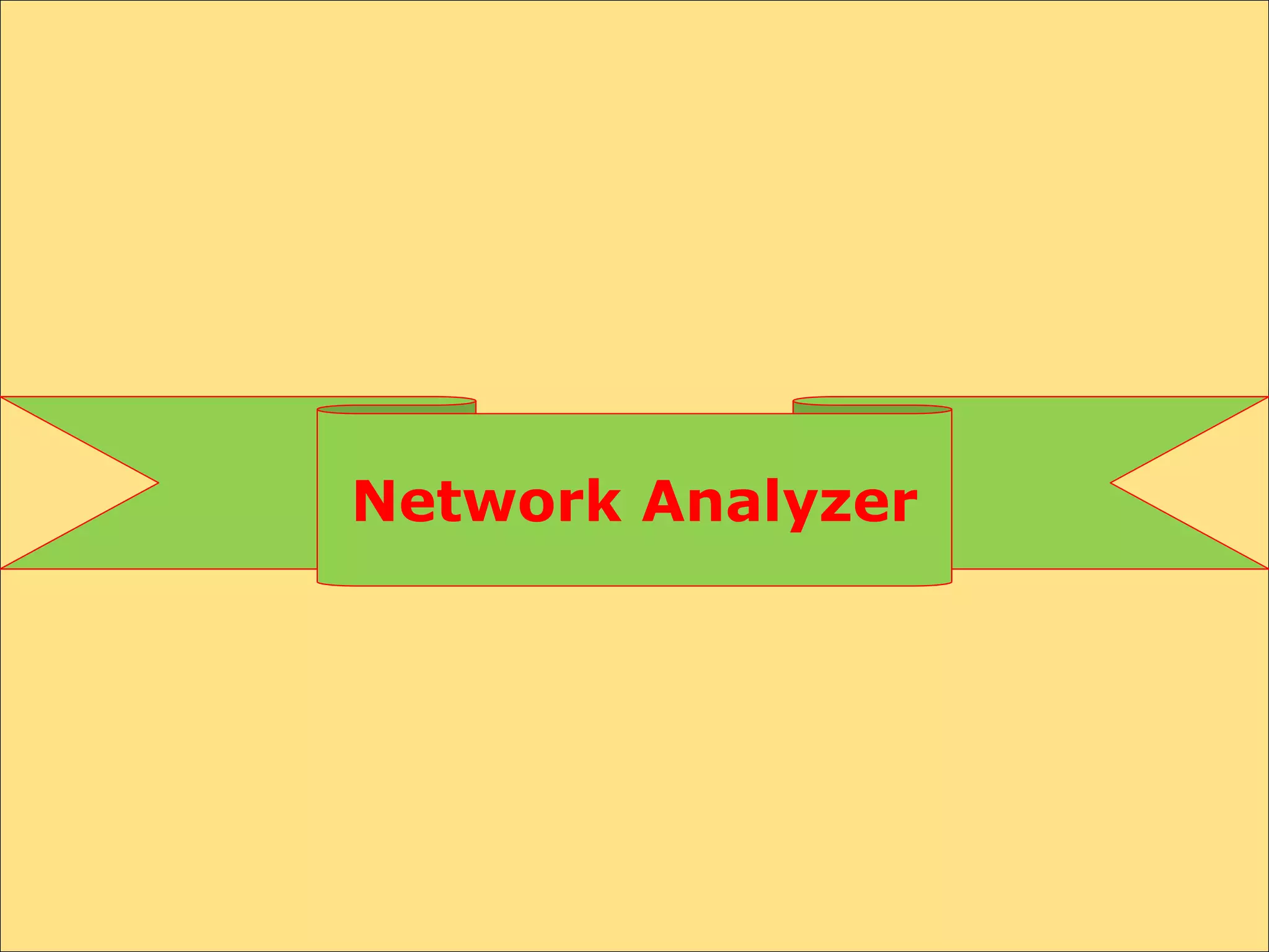 Network Analyzer
 