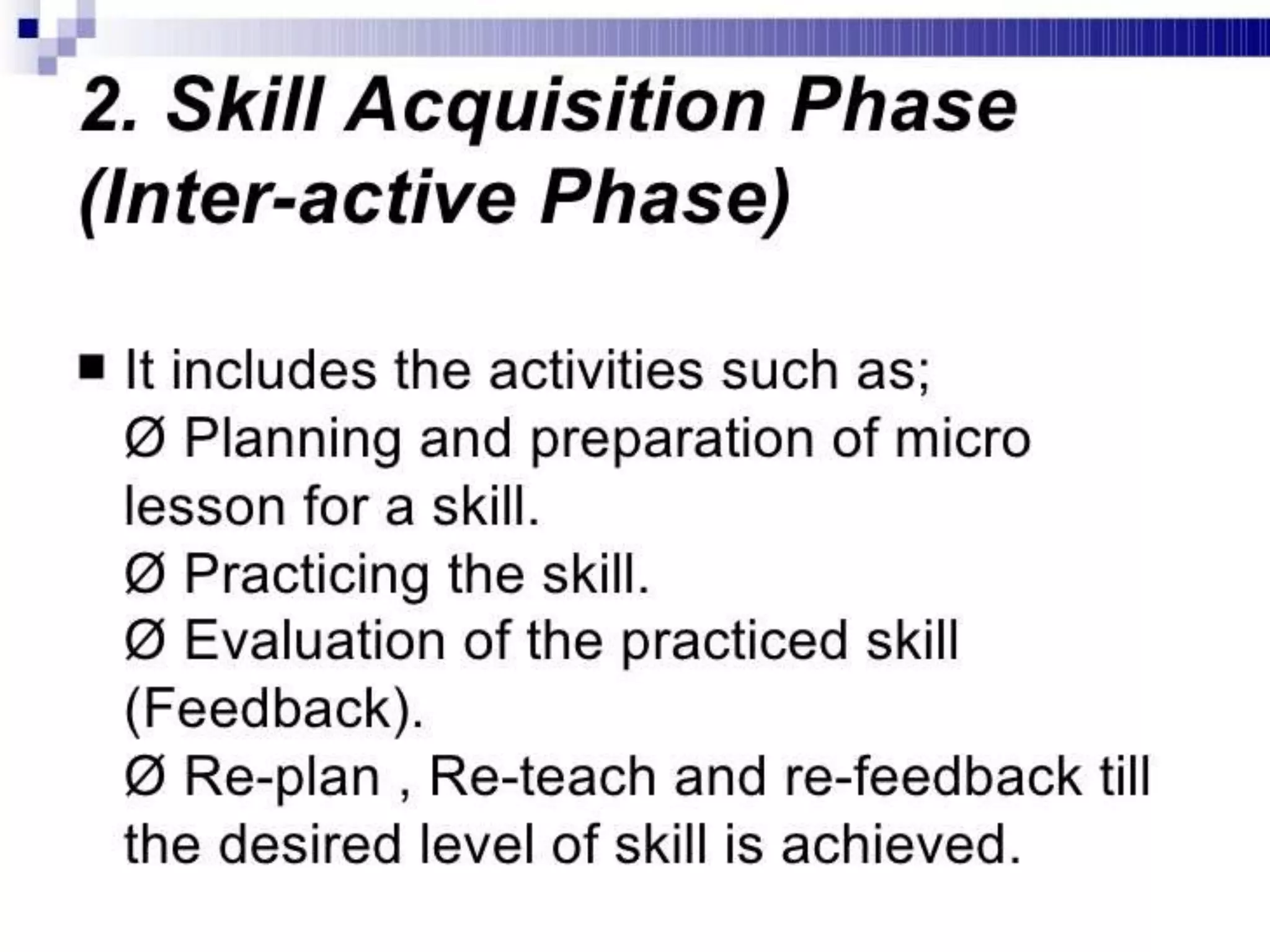 Micro Teaching - Teaching skills, micro teaching cycle, micro teaching steps, phases in micro teaching, link practices, simulation