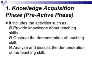 Micro Teaching - Teaching skills, micro teaching cycle, micro teaching steps,  phases in micro teaching, link practices, simulation