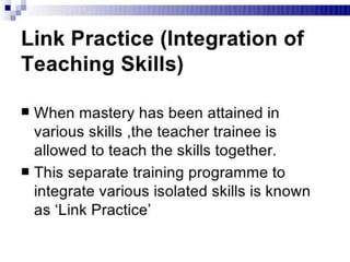 Micro Teaching - Teaching skills, micro teaching cycle, micro teaching steps,  phases in micro teaching, link practices, simulation
