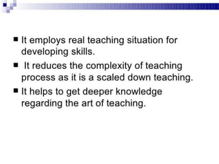 Micro Teaching - Teaching skills, micro teaching cycle, micro teaching steps,  phases in micro teaching, link practices, simulation