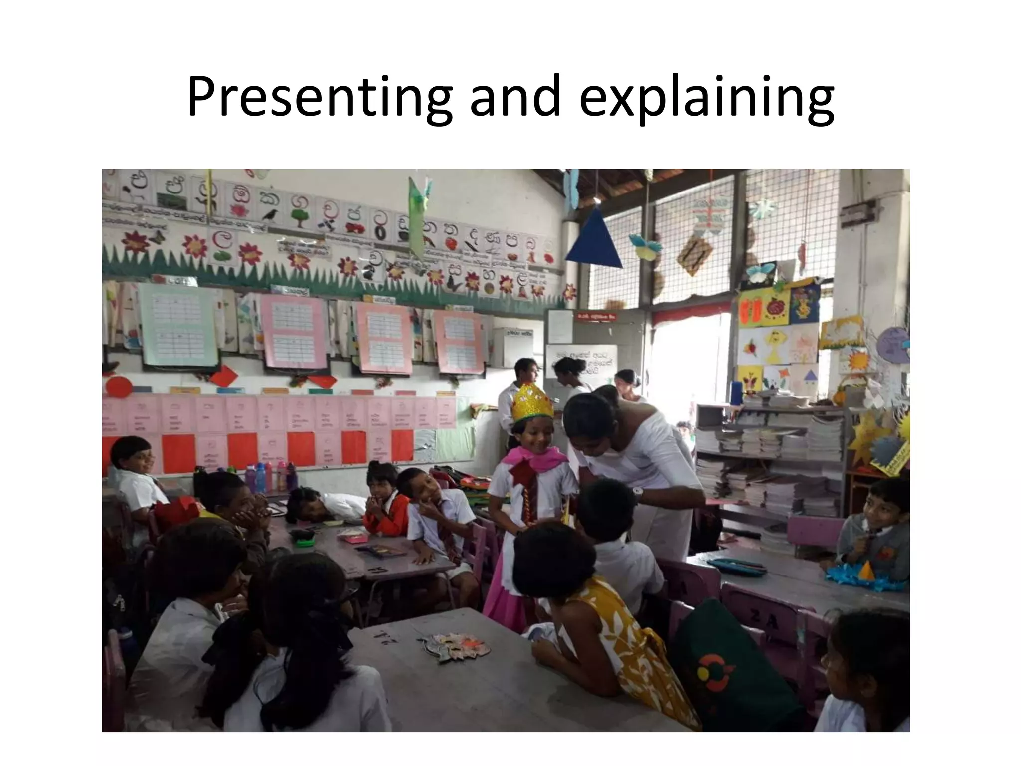 Presenting and explaining
 