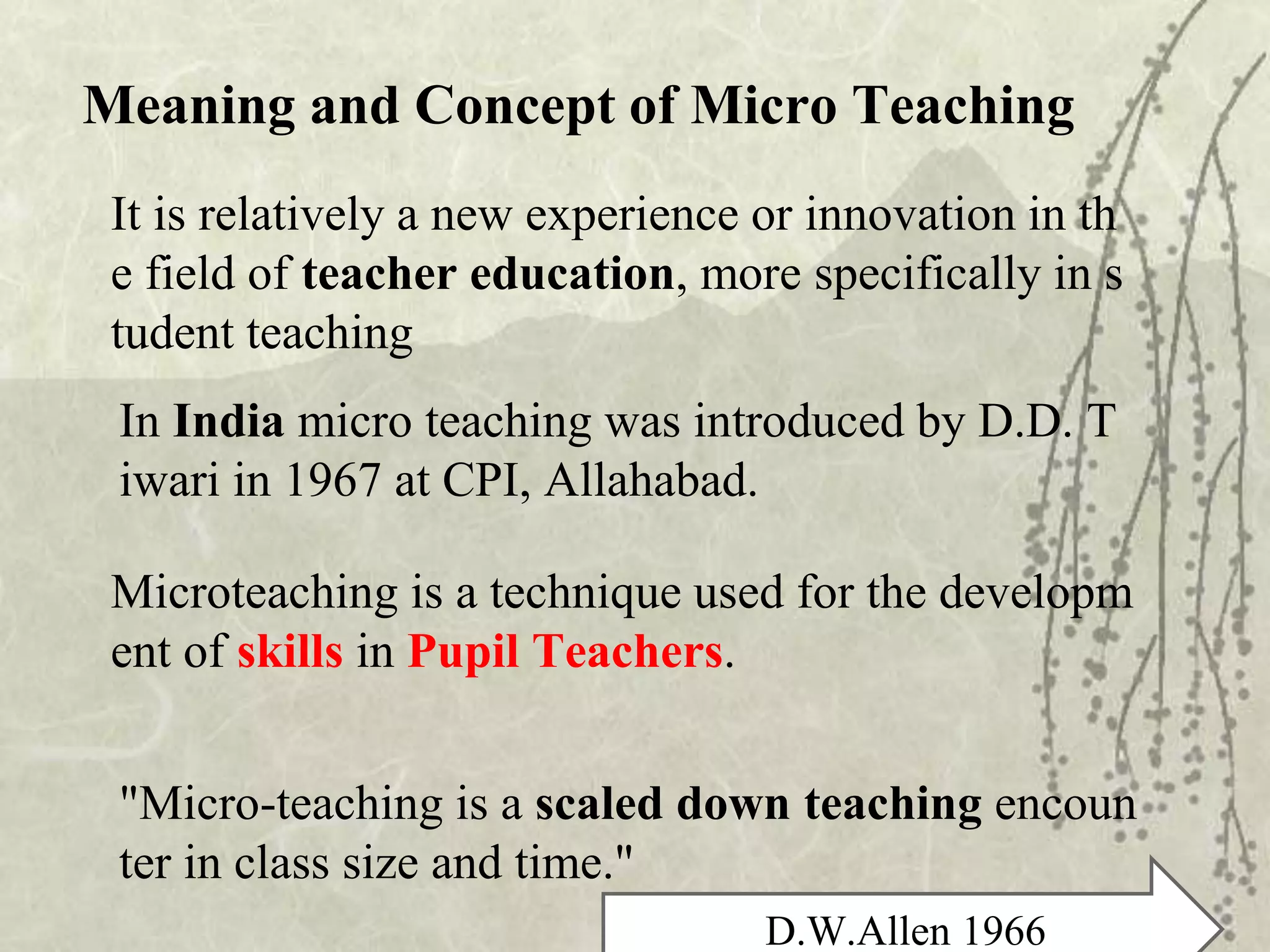 Micro Teaching Meaning, Nature, definition, cycle, time duration Saeed