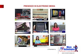 PRESENCE IN ELECTRONIC MEDIA 