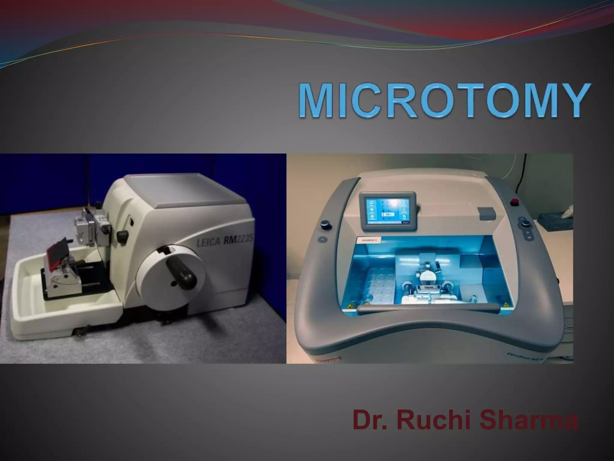 Microtomy Rework Microtomy | PPTX