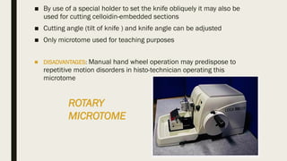 Microtomy Rework MICROTOMY AND SECTION CUTTING (PATHOLOGY) | PPTX
