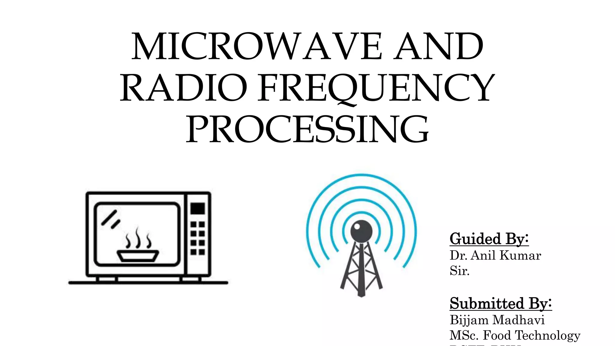 Microwave and Radio frequency Processing PPT