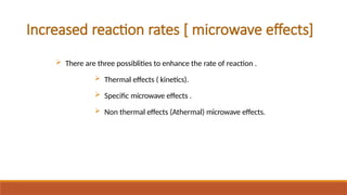 microwave assisted rxn in advanced organic chemistry.pptx