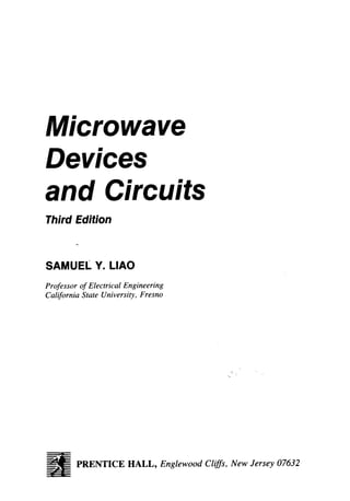Microwave devices and circuits (samuel liao)