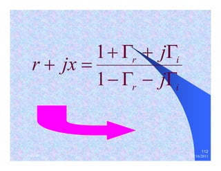 112 
r jx j 
+ Γ + Γ 
r i 
j 
− Γ − Γ 
r i 
+ = 
1 
1 
thenhan 12/16/2011 
 