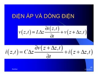 45 
ĐĐiỆỆN ÁP VÀ DÒNG ĐĐiỆỆN 
thenhan 12/16/2011 
 