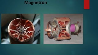Magnetrones Microwave oven | PPTX