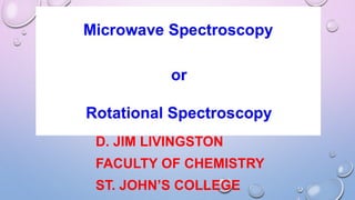 D. JIM LIVINGSTON
FACULTY OF CHEMISTRY
ST. JOHN’S COLLEGE
 