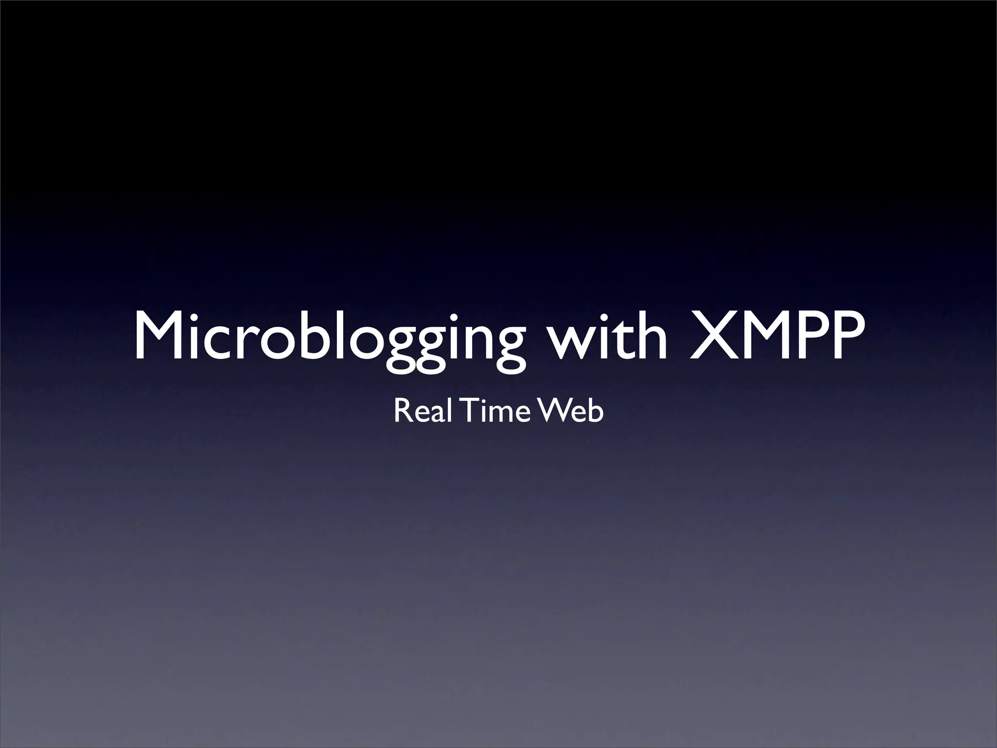 Microblogging via XMPP