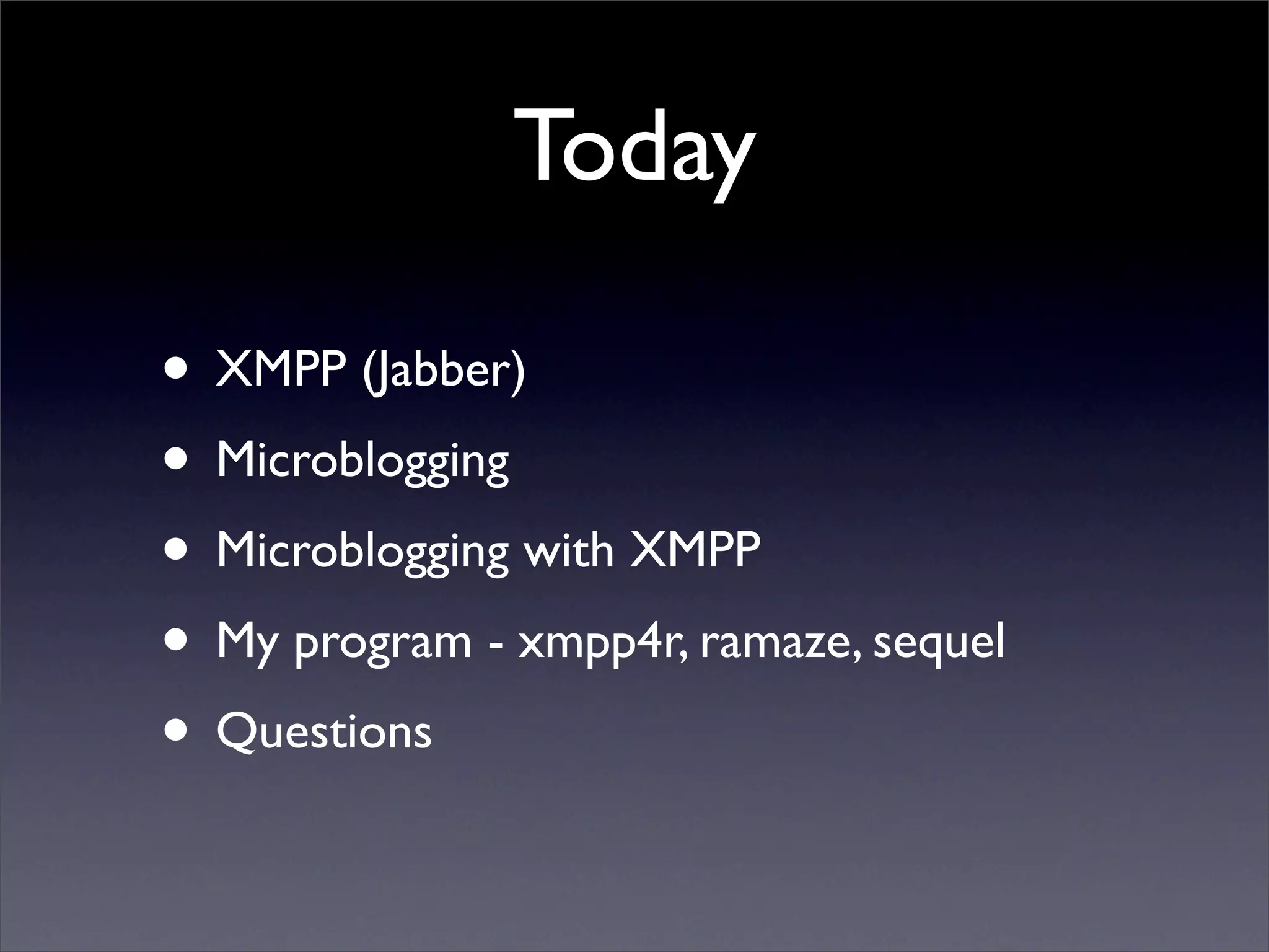 Microblogging via XMPP