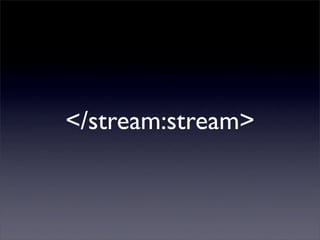 </stream:stream>
 