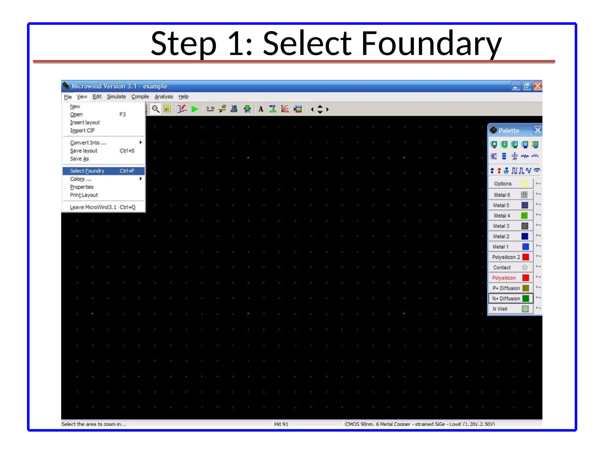 Step 1: Select Foundary
 