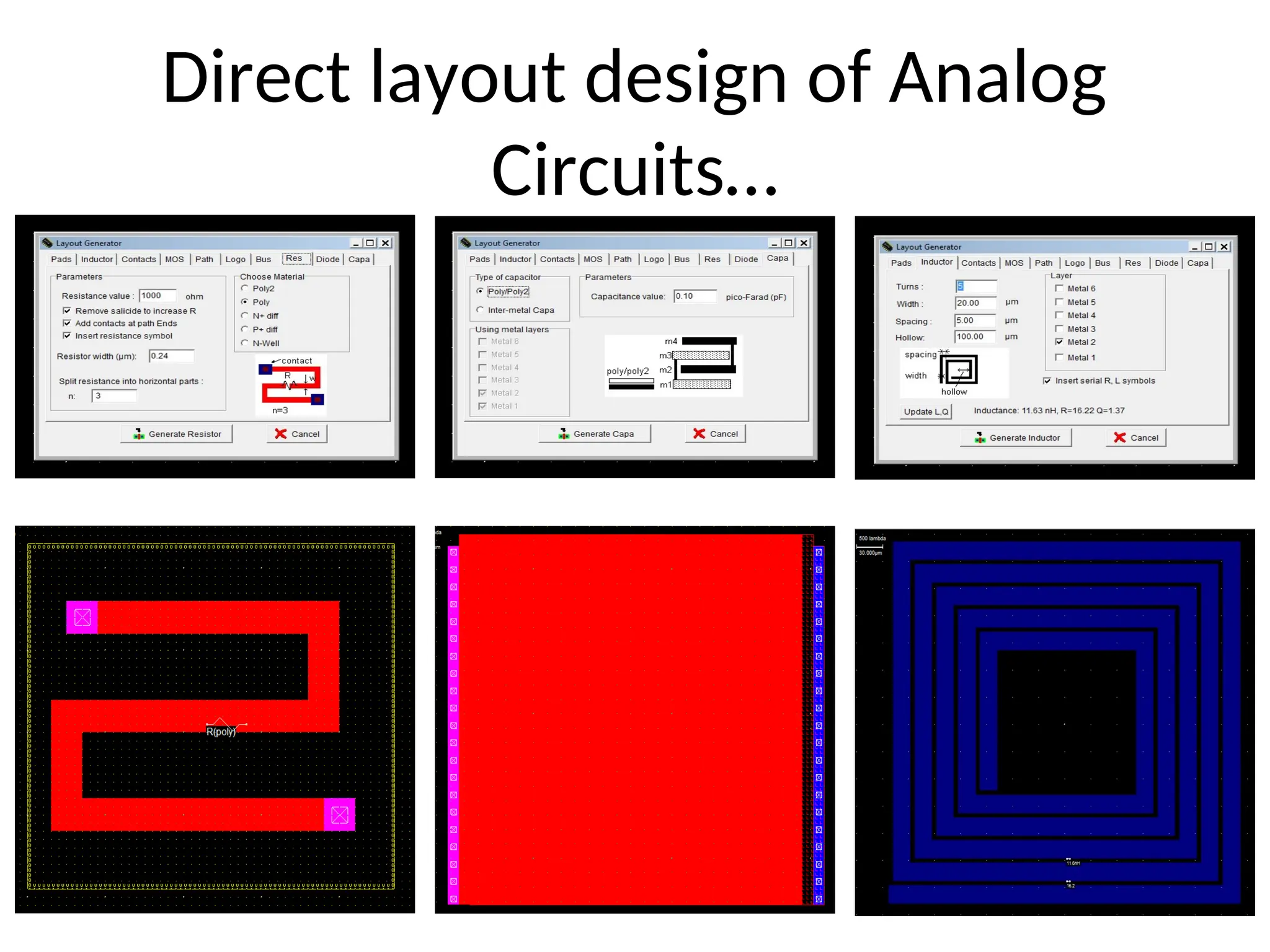 Direct layout design of Analog
Circuits…
 