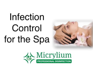 Infection
Control
for the Spa
 
