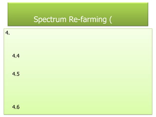 Spectrum Re-farming (
4.
4.4
4.5
4.6
 