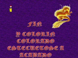 FINY COLORIN COLORADO ESTECUETOSE A ACABADO