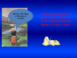 Socorro. ¡Se ahoga el Marqués de Carabás