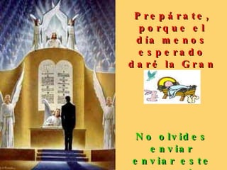 Prepárate, porque el día menos esperado daré la Gran Fiesta. No olvides enviar enviar este mensaje Navideño a todos en tu lista. 