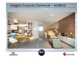 Imagem Conjunto Comercial – 42,86m2 
 