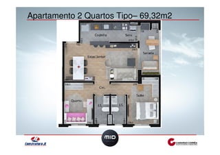 Apartamento 2 Quartos Tipo– 69,32m2 
 
