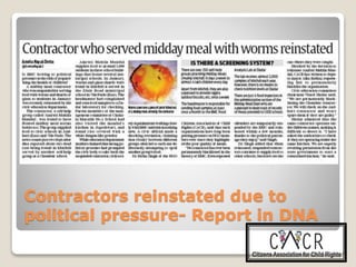 Contractors reinstated due to
political pressure- Report in DNA
 