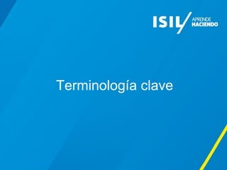Terminología clave
 