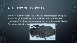 History of footwear ppt hotsell