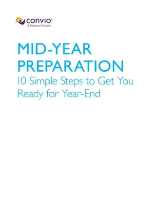 MID-YEAR
PREPARATION
10 Simple Steps to Get You
Ready for Year-End
 