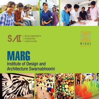 MARG

Institute of Design and
Architecture Swarnabhoomi

 