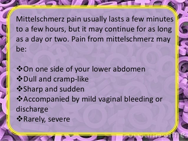 Mid cycle pain Mid cycle pain