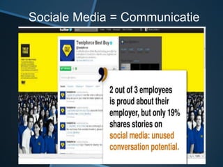 Sociale Media = Communicatie
 