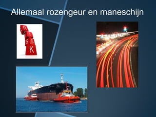 Allemaal rozengeur en maneschijn
 