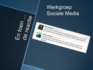 Werkgroep
Sociale Media
 